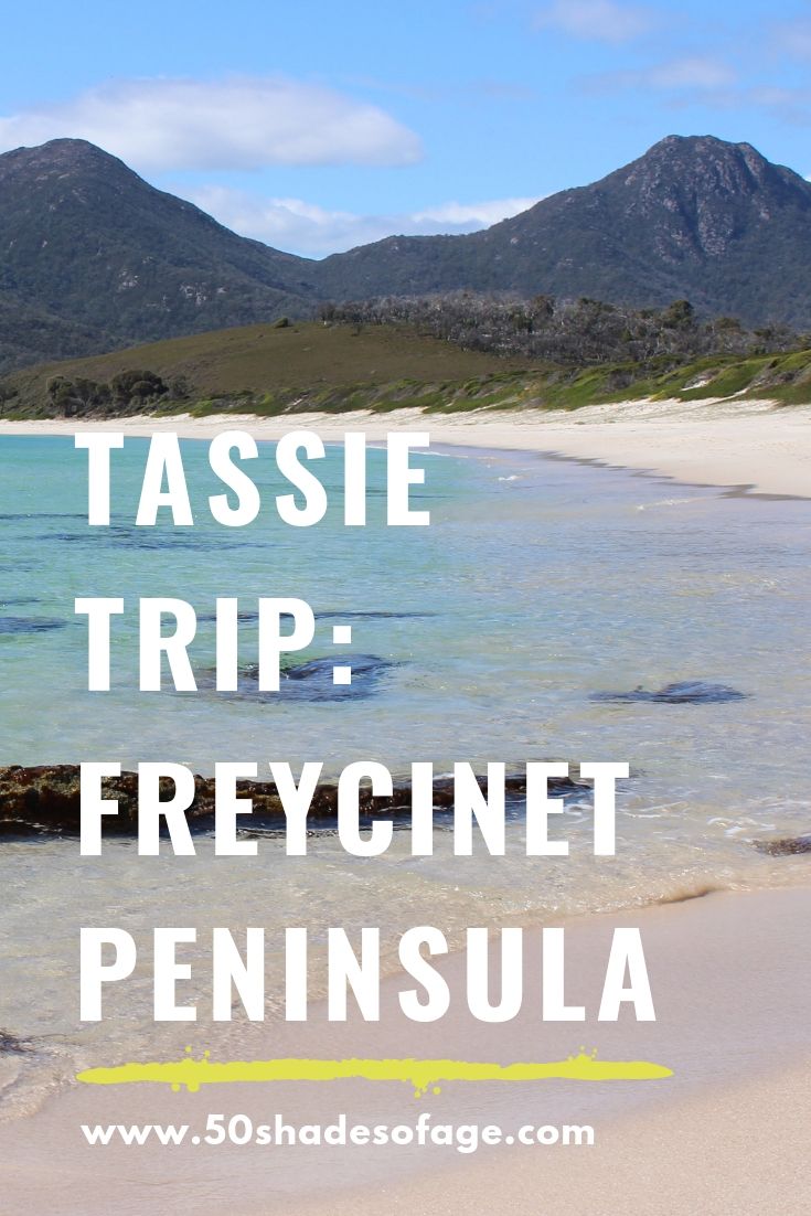 Tassie Trip: Freycinet Peninsula