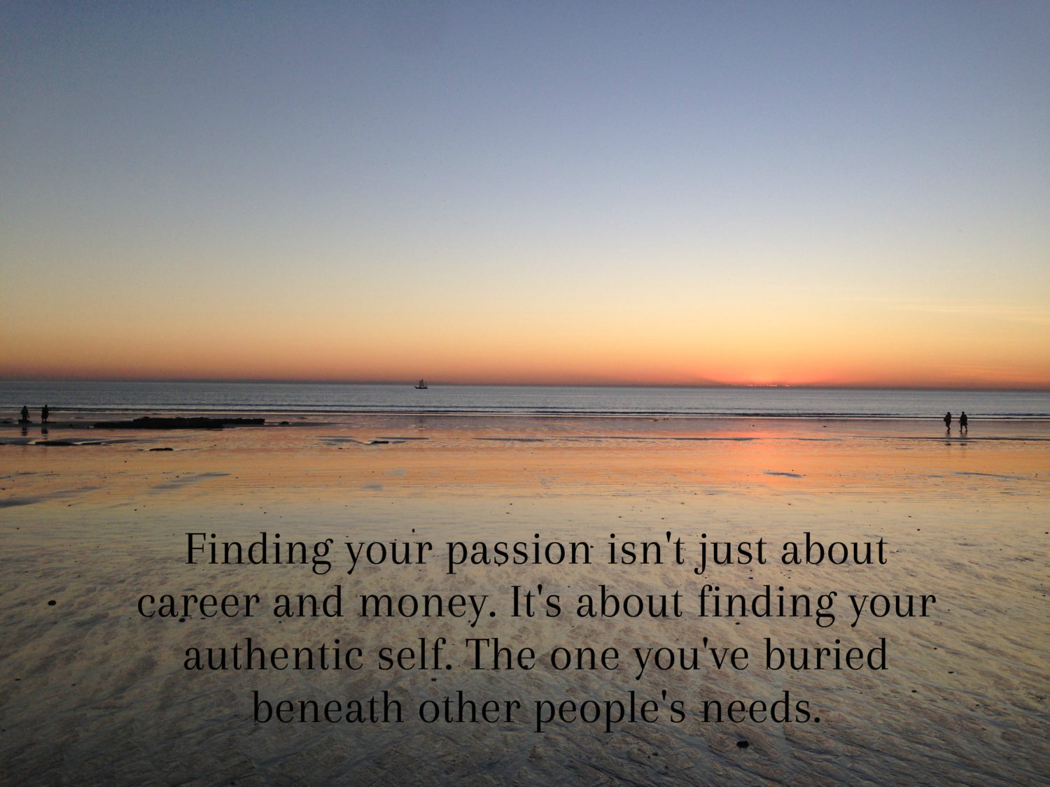 Fulfilling Your Passions