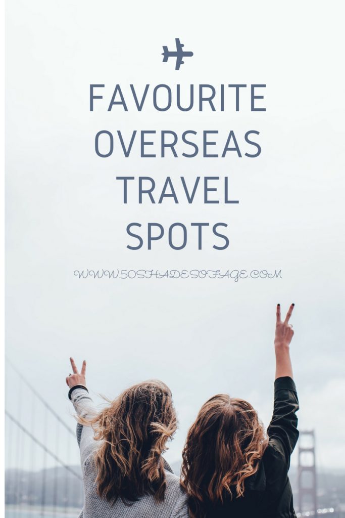 Favourite Overseas Travel Spots