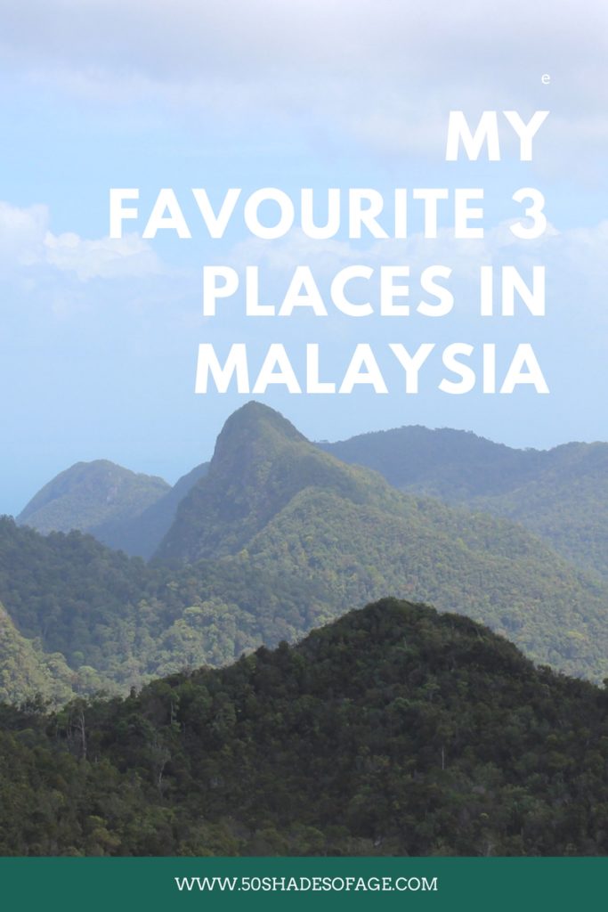 My Favourite 3 Places in Malaysia