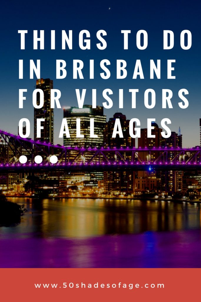 Things to Do in Brisbane for Visitors of all Ages