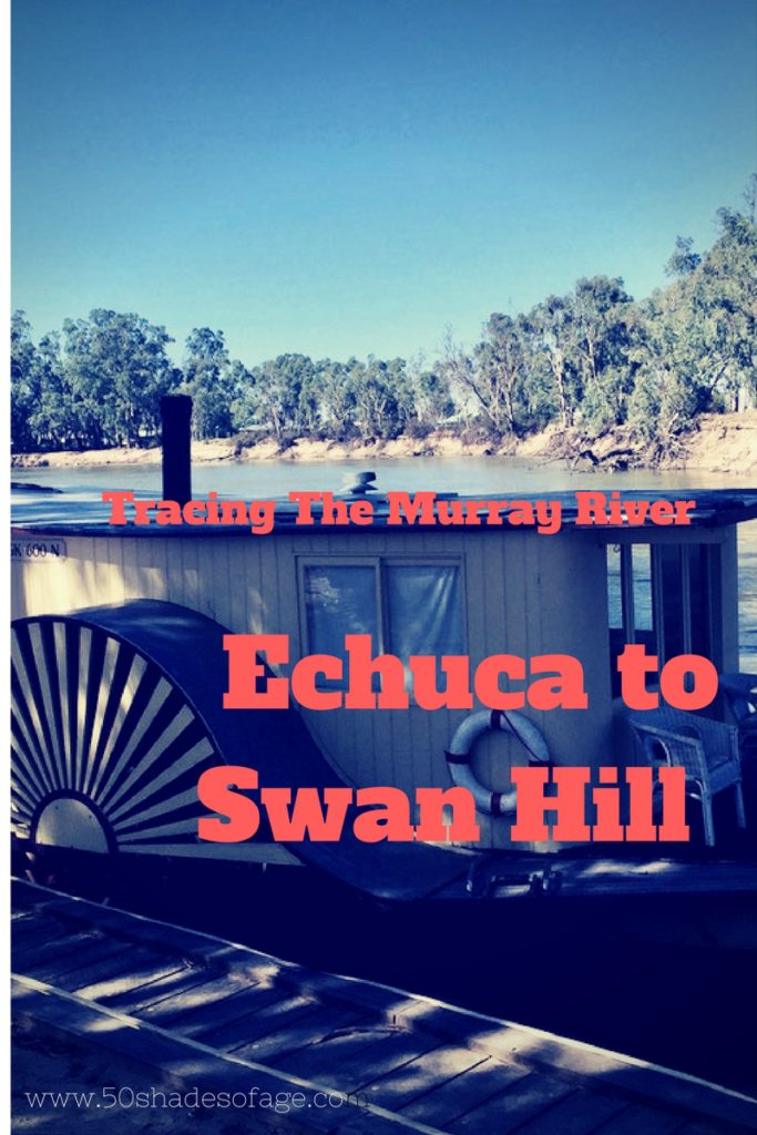 Tracing The Murray River From Echuca to Swan Hill