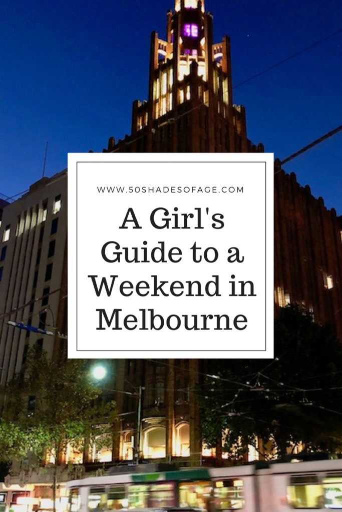 A Girl’s Guide to a Weekend in Melbourne