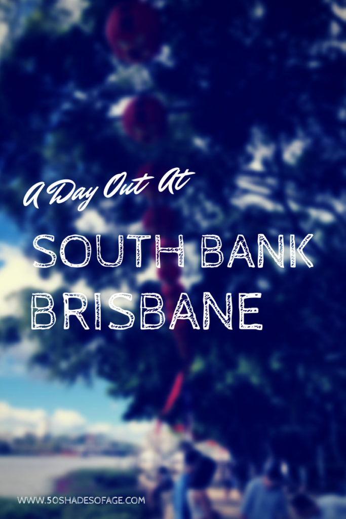 A Day Out at South Bank Brisbane
