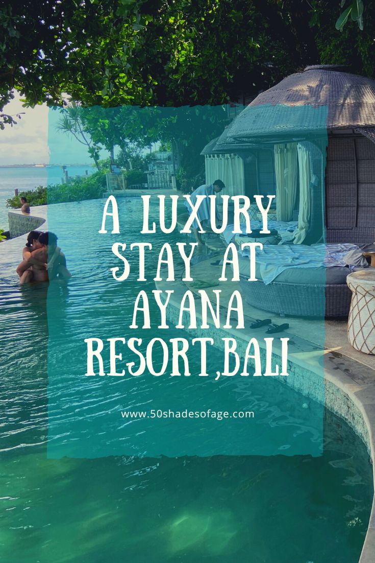 A Luxury Stay at Ayana Resort in Bali