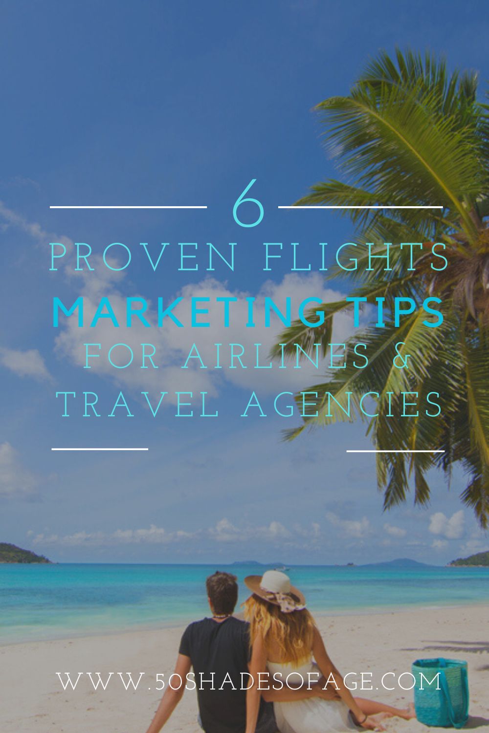6 Proven Flights Marketing Tips for Airlines and Travel Agencies