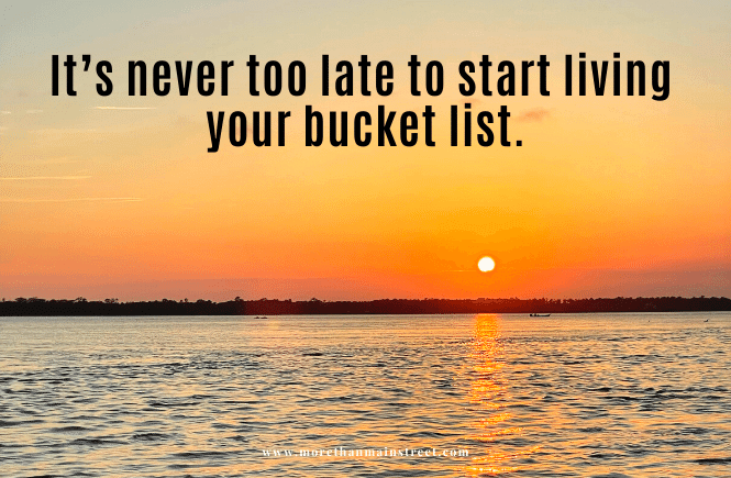 Bucket Lists and Dreams